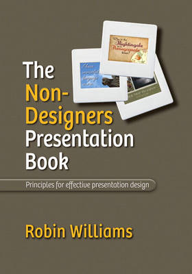 The non-designers Presentation Book by Robin Williams